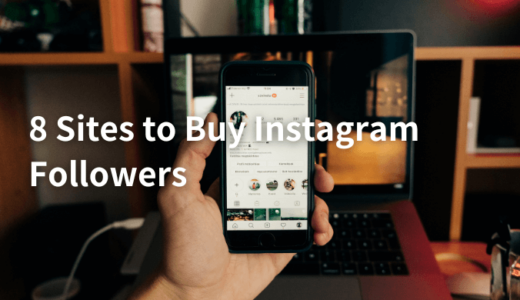 8 Sites to Buy Instagram Followers