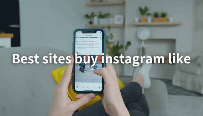 best sites buy to instagram like