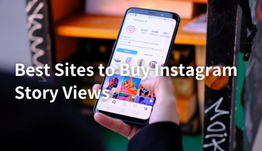5 Best Sites to Buy Instagram Story Views (Real & Cheap) and also the negative effects of buying Instagram Story views